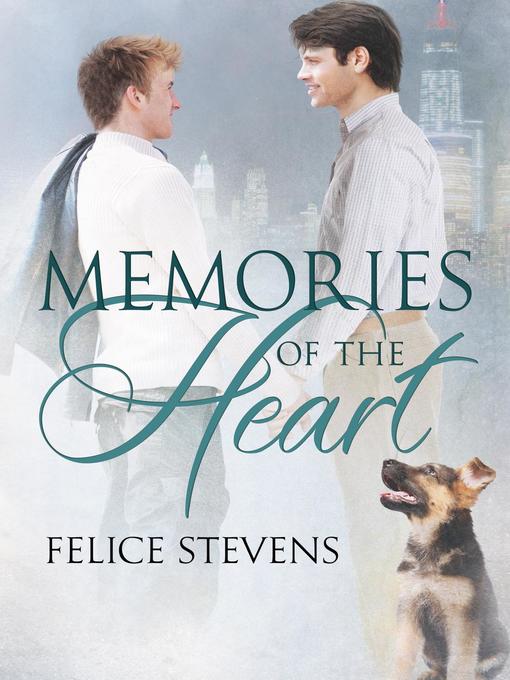 Title details for Memories of the Heart by Felice Stevens - Available
